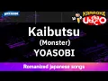Download Lagu Kaibutsu – YOASOBI (Romaji Karaoke with guide)