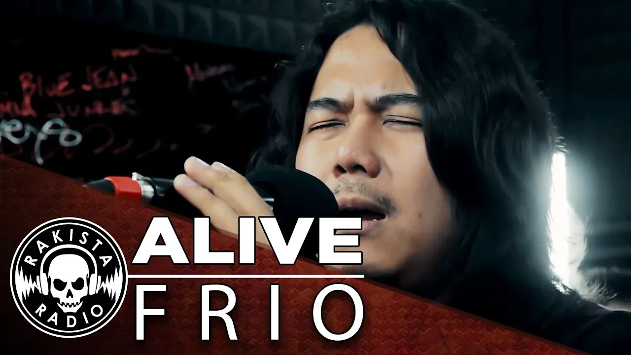 Alive by Frio | Rakista Live EP285 Alive by Frio | Rakista Live EP285