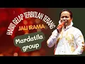 Download Lagu H RHOMA IRAMA - HABIS GELAP TERBITLAH TERANG - MARDATILA GROUP