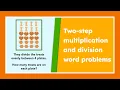 Two-Step Multiplication and Division Word Problems Made Easy