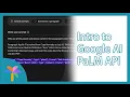 Intro to Google generative AI PaLM API tutorial
