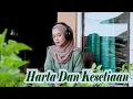 Download Lagu HARTA DAN KESETIAAN - Cover Intan Syarifah