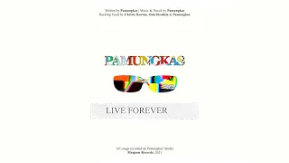 pamungkas live forever official lyrics video 