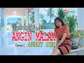Download Lagu ANGIN MALAM (Lagu Dansa Blus)-Cover-ANGGY DON-ARTIS MALAKA Channell (AMC)