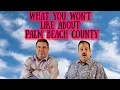 What Not To Like About Palm Beach County Moving To Florida