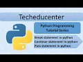 Break Statement in Python in Hindi Continue Statement in python hindi pass statement in python