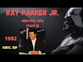 Lagu Ray Parker Jr. - Greatest Hits (Face B) (1982)