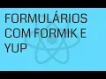 Front-End React - Formularios com Formik e Yup
