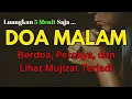 Doa Malam Penuh Mujizat: Serahkan Kekhawatiranmu, Tuhan Sedang Bekerja!