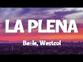 Beéle, Westcol, Ovy On The Drums - LA PLENA (W Sound 05) (Letra/Lyrics)