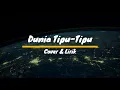 Download Lagu DUNIA TIPU-TIPU - YURA YUNITA LIRIK + COVER TAMI AULIA