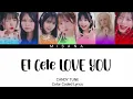 CANDY TUNE - Et Cete LOVE YOU | Color Coded Lyrics (KAN/ROM/ENG/INDO)