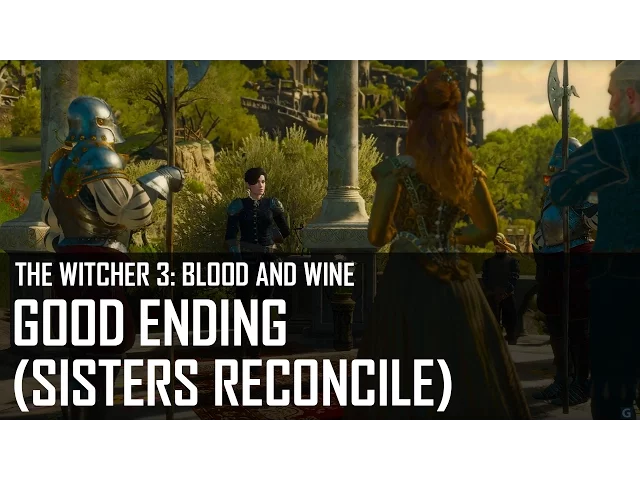 The Witcher 3: Blood and Wine - Good Ending (Sisters reconcile)