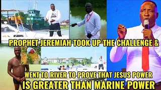 Download BREAKING; PROPHET JEREMIAH WENT TO RIVER TO PROVE THAT JESUS POWER IS GREAT THAN ANY OTHER POWERS MP3