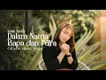 Download Lagu Kristin Sianturi - Dalam Nama Bapa Dan Putra (Lagu Rohani Terbaru 2025) Official Music Video
