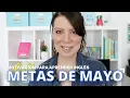 Que metas te vas a proponer en mayo Como establecer metas Motivacion para aprender ingles