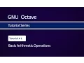 How to perform basic Arithmetic Operations in Octave Tutorial-1