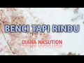Download Lagu Benci Tapi Rindu - Diana Nasution + Lirik