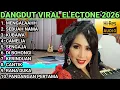 Lagu DANGDUT VIRAL ELECTONE 2026 ORIGINAL ORGEN TUNGGAL