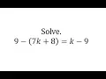 Solving a Multiple Step Linear Equation in One Variable a- bx c x-d