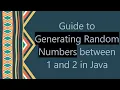 Guide to Generating Random Numbers between 1 and 2 in Java