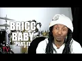 Bricc Baby How Did Big Meech Come Home Broke After All the People He Took Care Of Part 17
