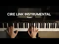 Download Lagu CIRE LINK Instrumental - Piano Cover
