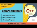 Escape Sequence Escape Character Practice Programs Lecture 27 In