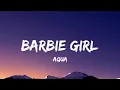 Download Lagu Aqua - Barbie Girl (Lyrics)
