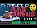 Build A Player Controller Without Code 10 - Combo Attack