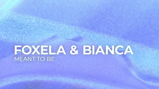 Foxela & Bianca - Meant To Be  [Dance/Pop | Monstercat Lyric Video]
