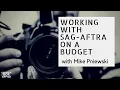 SAG-AFTRA basics for Indie Filmmakers