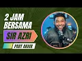2 Jam: Bersama sir Azri @ Papagomo (Part akhir)