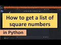 How to Get a List of Square Numbers in Python