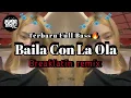 Lagu MMBI REMIX - Baila Con La Ola🔥 (breaklatin) terbaru 2026