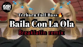 mmbi remix baila con la ola breaklatin terbaru 2026