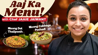 2 Delicious Moong Recipes! Thalipeeth & Cabbage Pachadi By Chef Jaaie Jaiwant LIVE