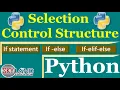Selection Control Structure in Python if elif else statement in python Python Tutorial