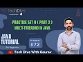 Practice Set-9 Part 2 multithreading in Java Tutorial