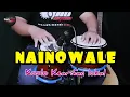HINDIA SYAHDU ! NAINOWALE NE KOPLO KEARIFAN LOKAL ( FULL JAPP )