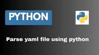Parse yaml file using python