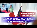LAGI‼️Malaysia BANTU Pelajar Indonesia Rp 2 Juta yang TERDAMPAK Bencana. Pemerintah RI Apa Kabar⁉️