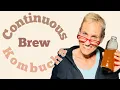 Continuous Brew Kombucha made easy