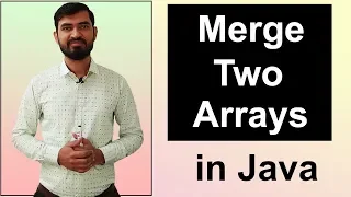 Merge Two Arrays in Java By Deepak Hindi