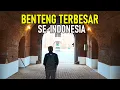 Download Lagu VIRAL!!, Benteng Peninggalan belanda Terbesar di Indonesia