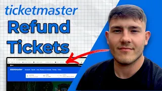 How to Refund Tickets on Ticketmaster 2025 Guide