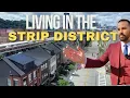 Secrets of Living in Pittsburgh s Strip District