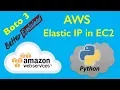 10 AWS Python Tutorial - Using Elastic IP Addresses in Amazon EC2