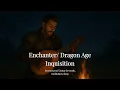 Download Lagu (Enchanters Song) – Dragon Age Inquisition | Solo Guitar (1 Hour Relax, Study \u0026 Meditation Music)