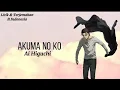 Akuma No Ko - Ai Higuchi [ Lirik \u0026 Terjemahan B.Indonesia ] - Special 50 subscriber ☺